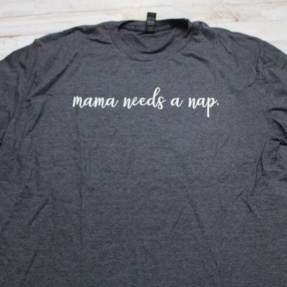 Mama Needs a Nap Graphic Tee t-shirt heather gray XL New Mother Baby No Sleep - Picture 1 of 7